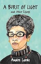 A Burst of Light: and Other Essays A Burst of Light: and Other Essays