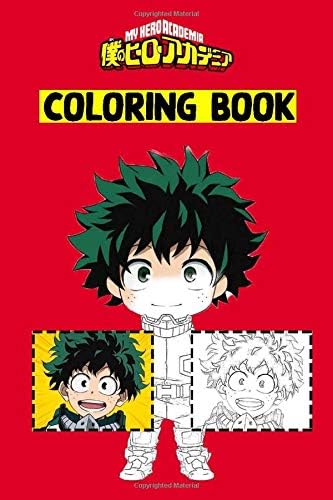 My Hero Academia Coloring Book: Coloring Book and Sketchbook Anime ,Anime Manga Coloring Books ,Anime Drawing Book