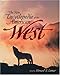 The New Encyclopedia of the American West (The Lamar Series in Western History)