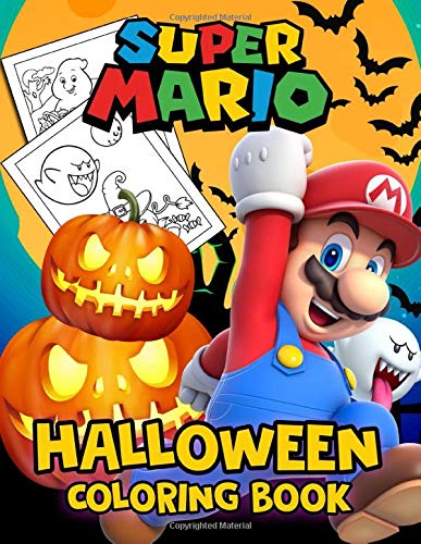 Super Mario Halloween Coloring Book Unique Coloring Book For Fans Of Super Mario With Halloween Version For Stress Relieving And Relaxation Testa Nicoletta 9798679748712 Amazon Com Books