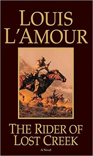 Amazon Com The Rider Of Lost Creek 9780553257717 L Amour Louis Books