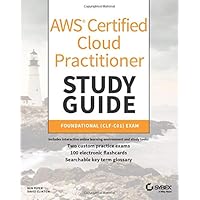 AWS Certified Cloud Practitioner Study Guide: CLF-C01 Exam