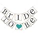 Ling's moment Bride To Be Banner with Teal Glitter Heart, Wedding Bunting Garland - Chair Sign, Bridal Shower Decor, Bachelorette Party Banners, Wedding Banners