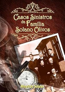 Livro Casos Sinistros da Família Solano Olivos