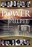 Power in the Pulpit: How America's Most Effective Black Preachers Prepare Their Sermons by Cleophus James LaRue