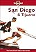Lonely Planet San Diego & Tijuana (LONELY PLANET SAN DIEGO AND TIJUANA) by Andrea Schulte-Peevers