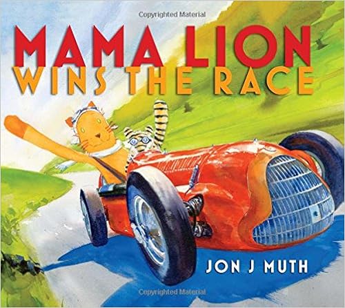 Mama Lion Wins the Race by Jon J Muth 