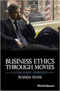 Amazon Com Business Ethics Through Movies A Case Study