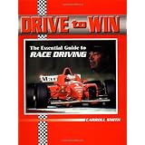 Drive to Win: Essential Guide to Race Driving