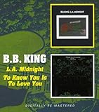 La Midnight/To Know You Is To Love You /  Bb King
