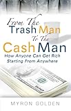 From The Trash Man To The Cash Man