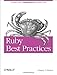 Ruby Best Practices: Increase Your Productivity - Write Better Code