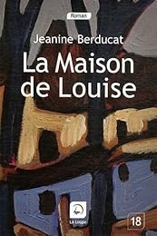 La  maison de Louise