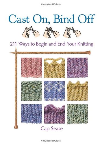 "Cast On, Bind Off - 211 Ways to Begin and End Your Knitting" av Cap Sease