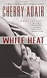 White Heat (The Men of T-FLAC, Book 11)
