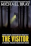 The Visitor (Hope House Chronicles Book 1)
