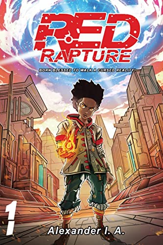 Red Rapture: Born Blessed To Walk A Cursed