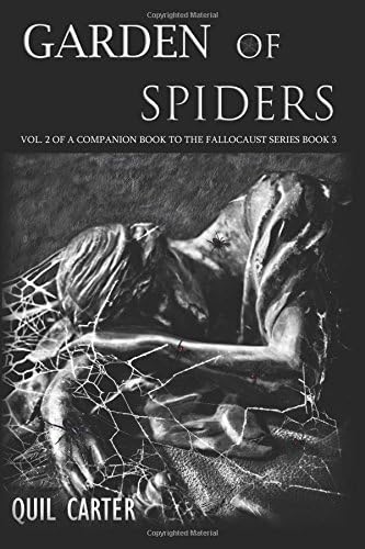 Garden of Spiders Volume 2: A Companion Book to The Fallocaust Series Book 3 Paperback – December 15, 2016