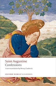 The Confessions (Oxford World's Classics) by [Augustine, Saint, Henry Chadwick]