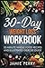 30-Day Weight Loss Workbook: 20-Minute Whole Food Recipes And Illustrated Exercise Guide by Ruth Taylor