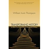 Transforming History: A New Curriculum for a Planetary Culture
