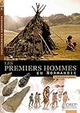Image de Les premiers hommes en Normandie (French Edition)