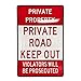 PRIVATE ROAD KEEP OUT sign - 18