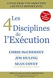 Les 4 Disciplines de l'Exécution (French Edition) by Chris McChesney, Sean Covey