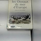 Les oiseaux de mer d'Europe (French Edition) by