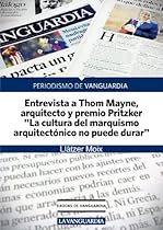 Entrevista a Rafael Moneo; arquitecto: quot;A la arquitectura le conviene contencioacute;nquot; (Spanish Edition)