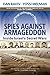 Spies Against Armageddon: Inside Israel's Secret Wars