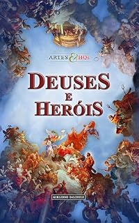 Livro Deuses e Heróis - Artes & HQs: Histórias da mitologia greco-romana em uma graphic novel original e inédita, ilustrada com as mais belas obras da arte clássica.
