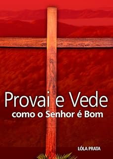 Livro Provai e Vede como o Senhor é Bom!