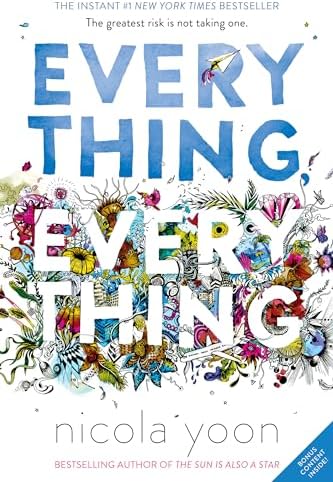 Amazon.com: Everything, Everything: 9780553496642: Yoon, Nicola: Books