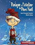 Panique a l'atelier du Pere Noel: Slush le lutin (Volume 1) (French Edition) by