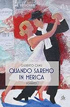 Quando saremo in Merica (Linferno) (Italian Edition)