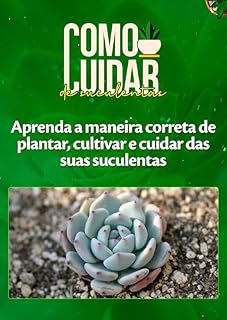 Livro Como Cuidar de Suculentas