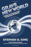 Grave New World: The End of Globalization, the Return of History