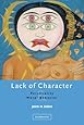 Lack of Character: Personality and Moral Behavior