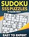 Sudoku 555 Puzzles Easy to Expert: Easy, Medium, Hard, Very Hard, and Expert Level Sudoku Puzzle Book For Adults (Puzzles & Games for Adults) by Game Nest