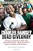 Dead Giveaway: The Rescue, Hamburgers, White Folks, and Instant Celebrity . . . What You Saw on TV D by Charles Ramsey, Randy Nyerges
