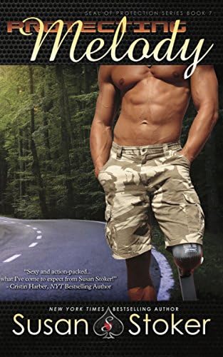 Protecting Melody: SEAL of Protection Series, Book 7 (SEAL of Protection, 7) Paperback – 23 Jun. 2016