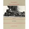 Encyclopedia of Western Railroad History, Vol. 4: California