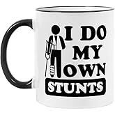 Funny Gifts for Stunt Man,I Do My Own Stunts Coffee Mug,Humorous Broken Arm Leg Injury Surgery Get Well Soon Recovery Gifts for Stunt Double Tea Cup 11 OZ