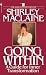Going Within by Shirley Maclaine