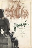 Wanamaker's: Meet Me at the Eagle (PA), Michael J. Lisicky, 1596290080