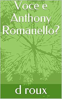 Livro Voce e Anthony Romanello?