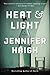 Heat and Light: A Novel