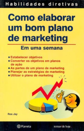 Como Elaborar Um Bom Plano De Marketing - Em Um Semana PDF Ros Jay