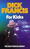 For Kicks (Francis Thriller)